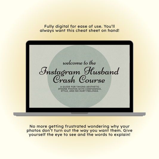 Instagram Husband Crash Course - an iPhone Photography Guide